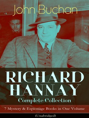 cover image of Richard Hannay Complete Collection – 7 Mystery & Espionage Books in One Volume